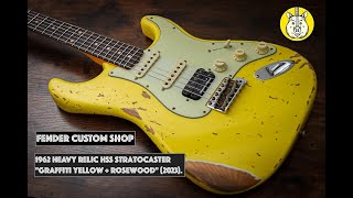 FENDER USA Custom Shop 1962 Heavy Relic HSS Stratocaster quotGraffiti Yellow  Rosewoodquot 2023 [upl. by Mllly500]