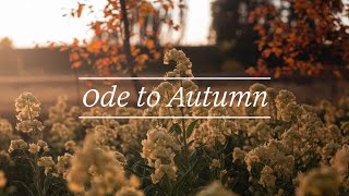 John Keats quotOde to Autumnquot Part 3 [upl. by Etnovaj763]