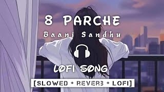 8 parche lofi song [upl. by Rubia]