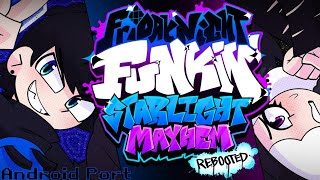 FNF starlight mayhem rebooted android port [upl. by Kin892]