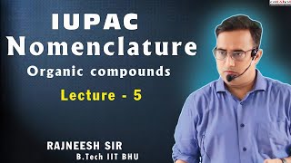 Nomenclature  Lecture5 for IIT amp NEET students  By Rajneesh Sir [upl. by Carter5]