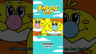 Akatonbo  POPPIN BIRDS nurseryrhymes children music [upl. by Ydak]