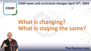 CISSP exam changes 2024  What is changing and what is staying the same [upl. by Norman]