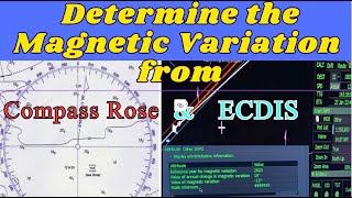 How to Determine Magnetic Variation ll Compass Rose ll ECDIS [upl. by Kurland]