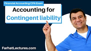 Accounting for Contingent liability  Financial Accounting Course  CPA Exam FAR [upl. by Atima]