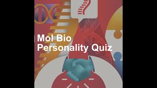 Mol Bio Personality Quiz [upl. by Halbert]