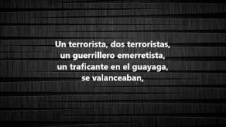 UN TERRORISTA  LOS NOSEQUIÉN Y LOS NOSECUANTOS  LAS TORRES LETRA [upl. by Aires]