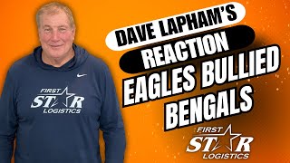 Dave Lapham Reaction Eagles Bullied Bengals [upl. by Rosmarin]