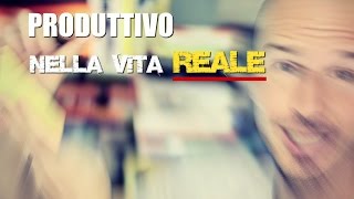 Come essere DAVVERO Produttivi e Organizzati nella vita Reale [upl. by Beisel118]