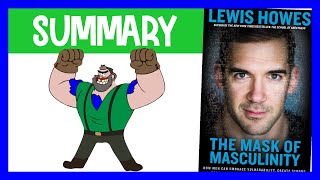 The Mask of Masculinity by Lewis Howes  Animated Book Summary [upl. by Klump820]