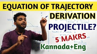 PROJECTILE MOTION  EQUATION OF TRAJECTORY OF PROJECTILE  MOTION IN A PLANE  PHYSICS IN KANNADA [upl. by Morena]