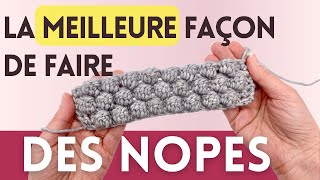 😍 Nopes au crochet  la MEILLEURE technique à utiliser [upl. by Ursel]