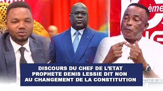 DELKAS  DISCOURS DU CHEF DE LETAT PROPHETE DENIS LESSIE DIT NON AU CHANGEMENT DE LA CONSTITUTION [upl. by O'Toole]