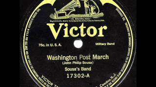 Sousas Band  quotWashington Post Marchquot amp quotEl Capitan Marchquot [upl. by Nylekoorb]