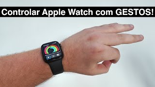 Como Controlar Seu Apple Watch com GESTOS Sem as Mãos [upl. by Aihtekal]