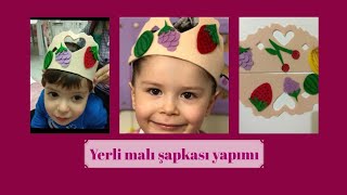 Yerli malı haftası şapkası yapımı 🍇🍉🍓🍒🥝🌽🥕🍆🥑🍅🌶️🍍🍏🍐🍎🍑🍆🥔 [upl. by Nahk]