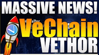 MASSIVE NEWS VeChain amp VeThor  VeChain Price Prediction  VeThor Price Prediction  VET Price [upl. by Arramas]