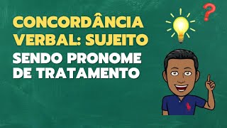 Concordância Verbal Sujeito sendo pronome de tratamento [upl. by Veno]