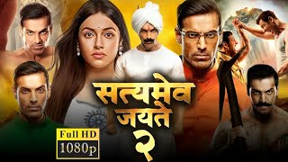 Satyameva Jayate 2 Full Movie  John Abraham  Divya Khosla Kumar  Review amp Facts HD [upl. by Boothman]