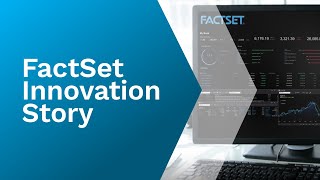 FactSet Innovation Story [upl. by Scheck]