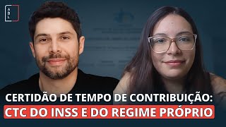 Certidão de Tempo de Contribuição  CTC  INSS e Regime Próprio [upl. by Denison]