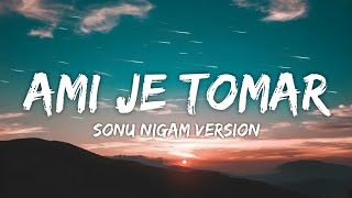 Ami Je Tomar 30 Film Version Lyrics  Bhool Bhulaiyaa 3  Sonu Nigam Pritam Amaal Mallik [upl. by Ernst418]