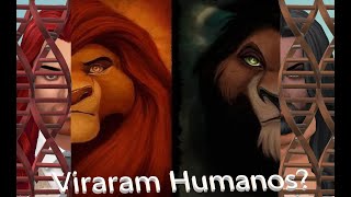 E Se Scar e Mufasa Fossem Humanos [upl. by Lambard]