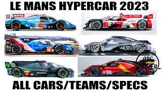 Le Mans Hypercar 2023  All TeamsCarsSpecs FIA WEC LMH  Ferrari 499p Peugeot 9X8 SCG 007 GR010 [upl. by Ellehsim680]