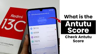 What Is the Antutu Score of Redmi 13C  Check Antutu Score [upl. by Crean]