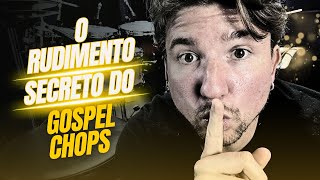 Conheça O Rudimento Mais Importante Do Gospel Chops [upl. by Hewitt615]