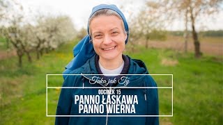 Taka jak Ty odcinek 15 Panno wierna łaskawa [upl. by Ennovi]