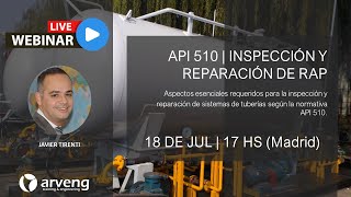 Webinar API 510  Inspección y Reparación de RAP [upl. by Nyleahcim186]