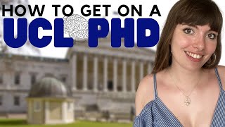 Getting on a UCL PhD [upl. by Danni]