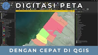 Cara Digitasi Peta Dengan Cepat di QGIS Menggunakan Snapping Toolbar [upl. by Dahle]