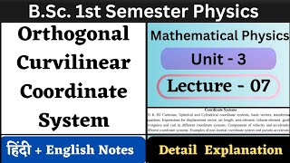 Orthogonal Curvilinear Coordinate System  BSc 1st Sem Physics  Unit3  L07  Coordinate Systems [upl. by Purpura955]