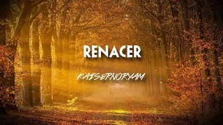 Kaisernooryam  Renacer  2016 [upl. by Armand]