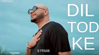 DIL TOD KE HASTI HO MERA SONG BPraakOfficial trendingsong song [upl. by Thanasi]