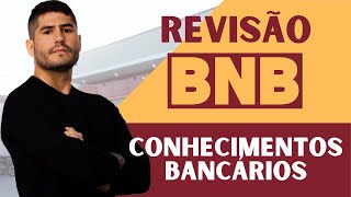 REVISÃO BANCO do NORDESTE  CONHECIMENTOS BANCÁRIOS [upl. by Nossah857]