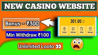 New Casino App Signup Bonus 100 INR  New Casino Website Without Investment [upl. by Ynattyrb364]