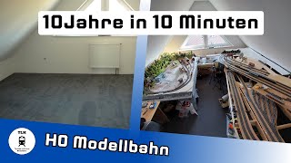 10 Jahre in 10 Minuten  Zeitraffer zum Baufortschritt unserer H0 Modelleisenbahn [upl. by Camey512]