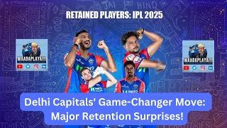 Delhi Capitals GameChanger Move Rishabh Pant OUT Major Retention Surprises [upl. by Acireit]