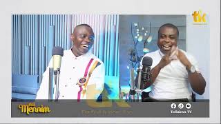 📌LIVE NA MENNIM WITH TOFIAKWA GUEST SAMUEL LARBI GYIMAH  2252024 [upl. by Jamal]