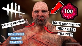 LIVE  DBD BEST P100 TRAPPER 100 REAL  Insert irrelevant winstreak Here [upl. by Holms]