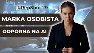 Marka osobista odporna na AI RepShot 29 [upl. by Peery]