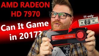 AMD RADEON HD 7970 in 2017  Still A Good Buy [upl. by Sitoiganap]