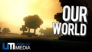 Our World Minecraft Cinematic [upl. by Curhan]