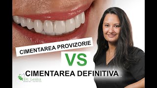 Cimentarea provizorie si definitiva a lucrarilor dentare  Clinicile Dentare Dr Leahu [upl. by Dyna]