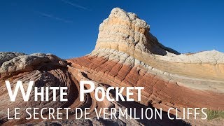 WHITE POCKET  Le joyau secret de Vermilion Cliffs [upl. by Esaele]