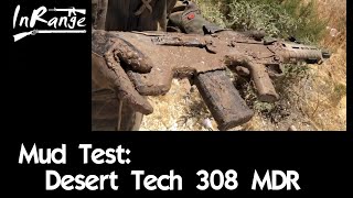 Mud Test Desert Tech 308 MDR [upl. by Lrak734]