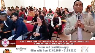 PLIE U BAH RENIKTON LYNGDOH ÏA KA COACHING CLASS COMPETITIVE EXAMINATION HA SNGAP SYIEM COLLEGE [upl. by Ynnavoj]